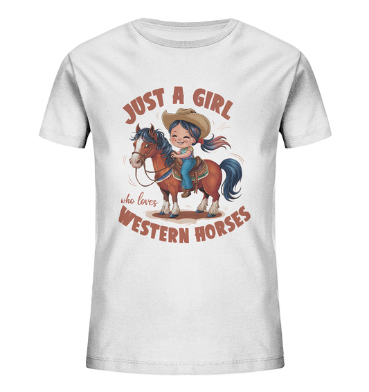 Just a Girl who loves Western Horses - Western-Shirt für Mädchen - Kids Organic Shirt