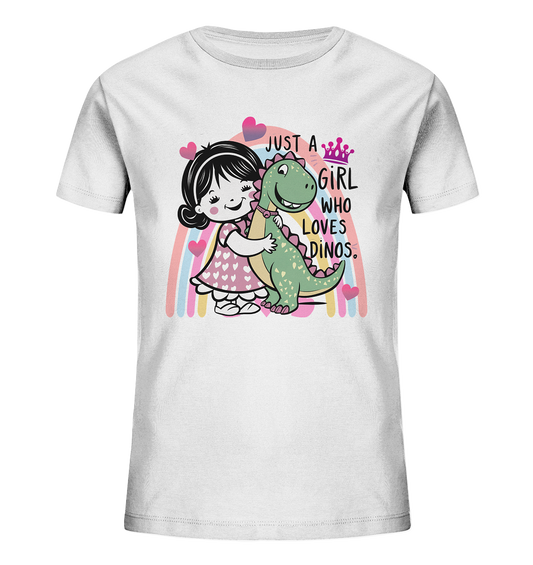 Just a Girl who loves Dinos - Dino-Shirt für Mädchen - Kids Organic Shirt