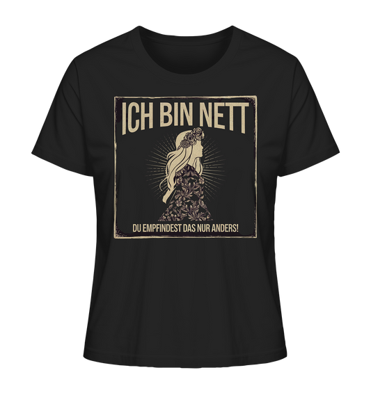 Ich bin nett. Frecher Spruch für freche Girls. - Ladies Organic Shirt