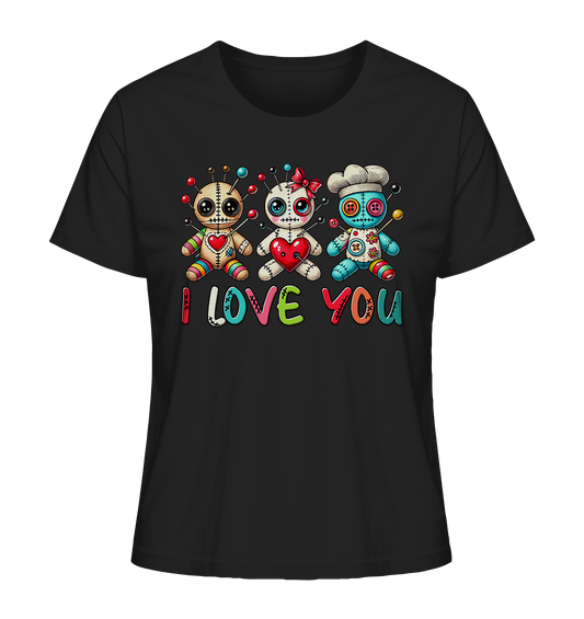 I Love You. Voodoo Dolls. - Ladies Organic Shirt