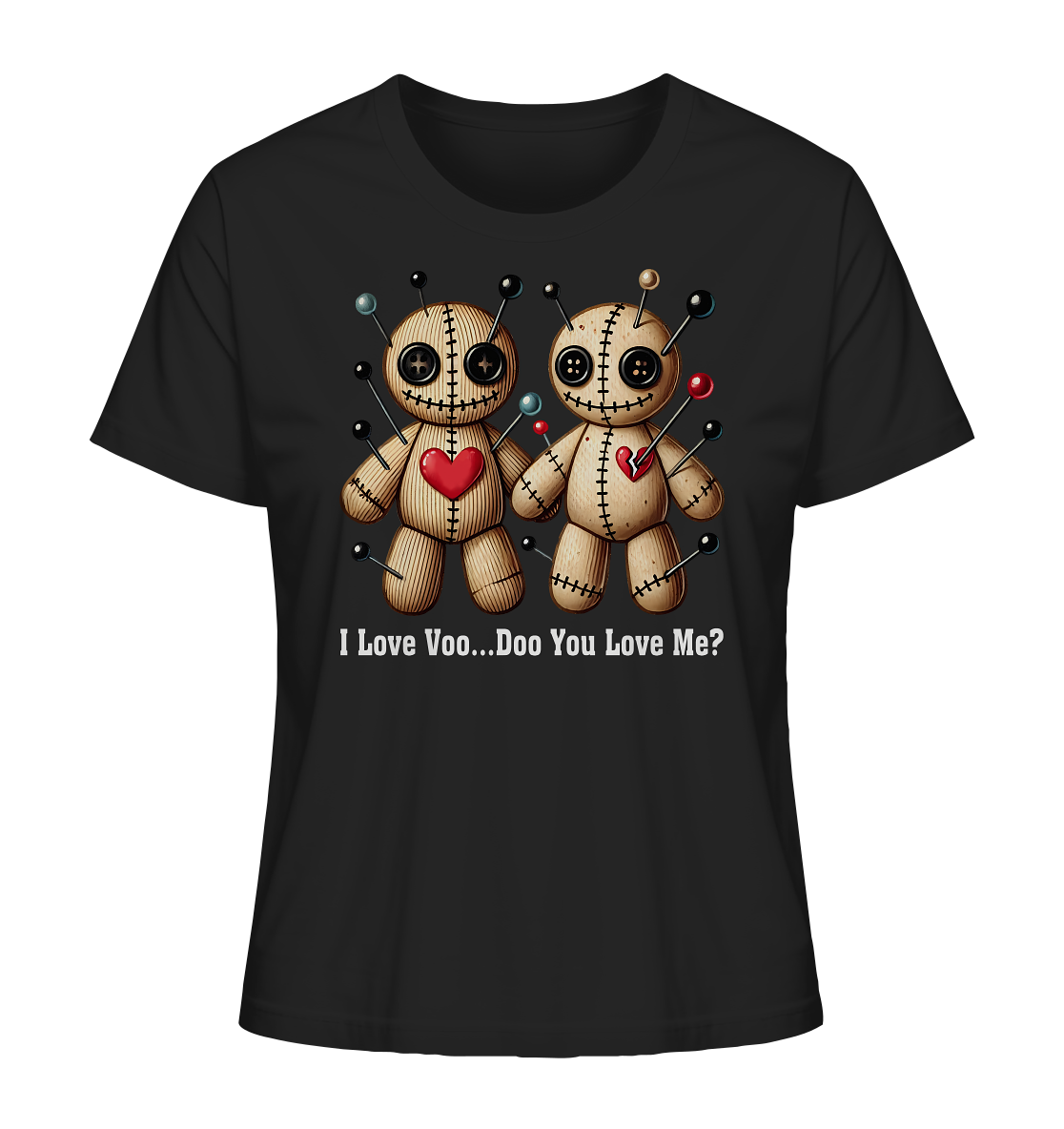 I love Voo... Do you love me? Voodoo Doll - Ladies Organic Shirt