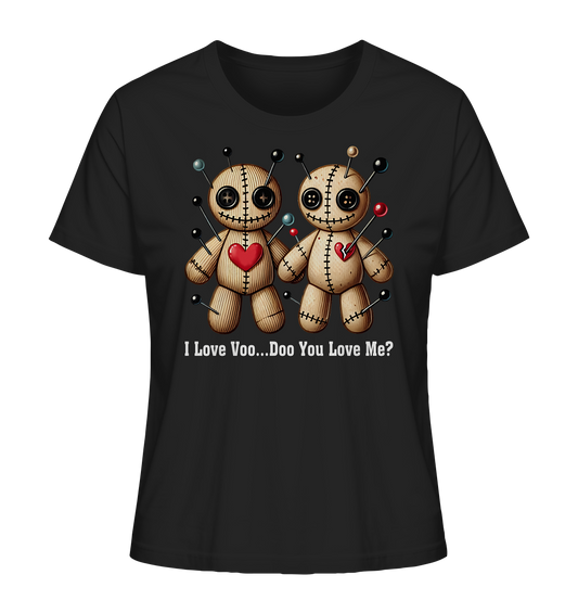 I love Voo... Do you love me? Voodoo Doll - Ladies Organic Shirt