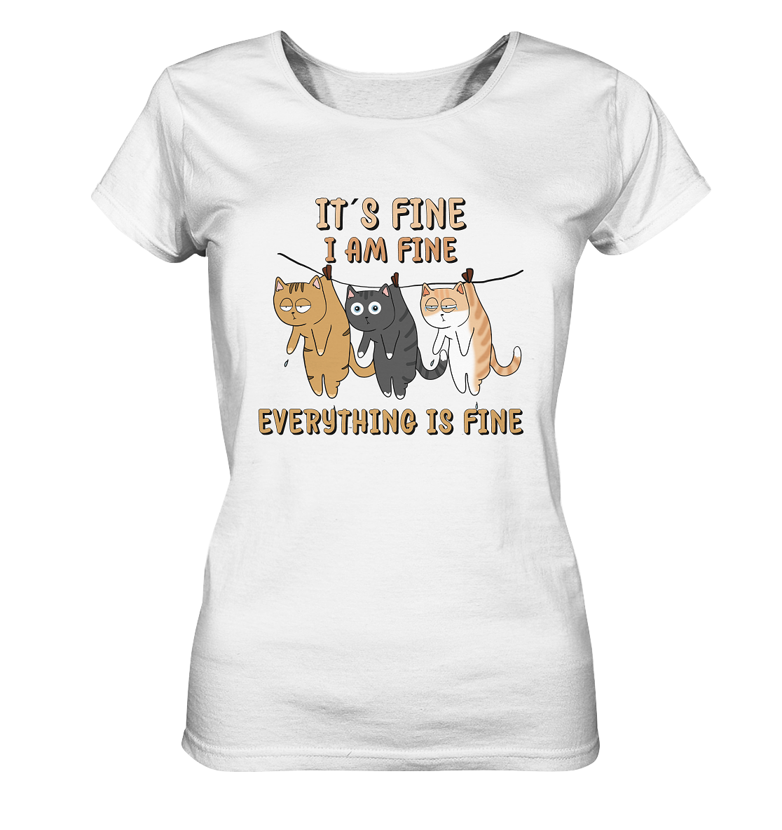 It´s Fine... Hanging Cats - Ladies Organic Shirt