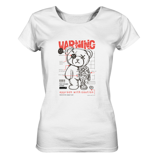 Warning Teddy - Ladies Organic Shirt