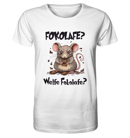 Fokolafe? Welfe Schokolafe? Schokolade Maus - Organic Shirt