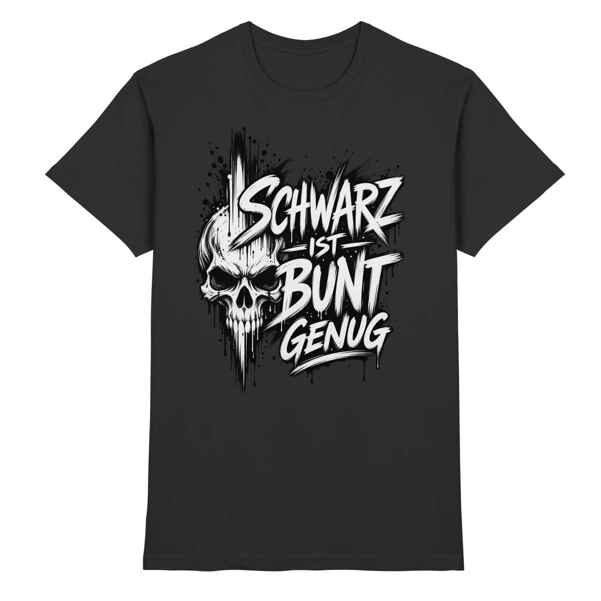 Schwarz ist bunt genug – Mehr Farbe wäre übertrieben – T-Shirt