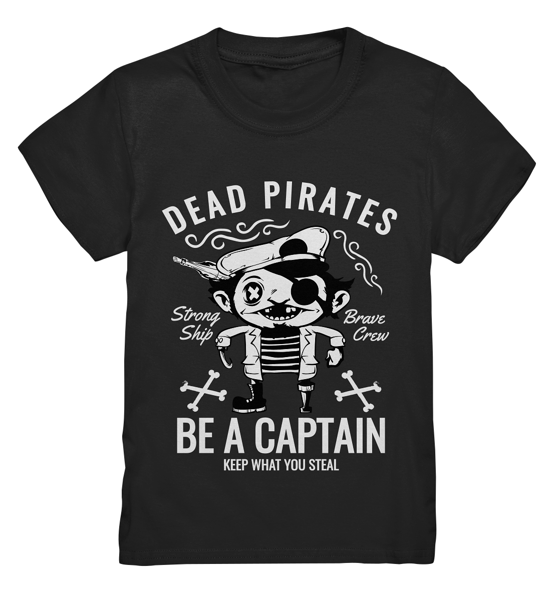 Dead Pirates. Be a captain. - Kids Premium Shirt