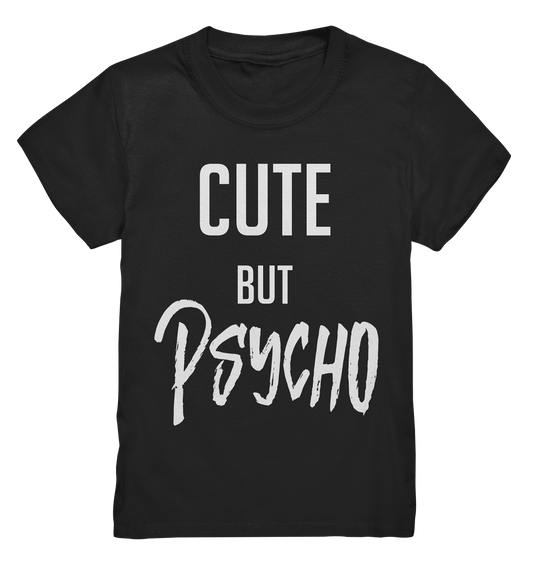 Cute but psycho - Kids Premium Shirt
