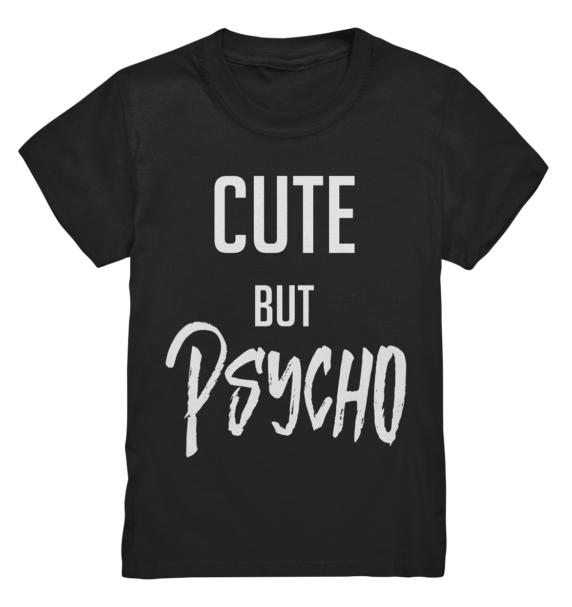 Cute but psycho - Kids Premium Shirt