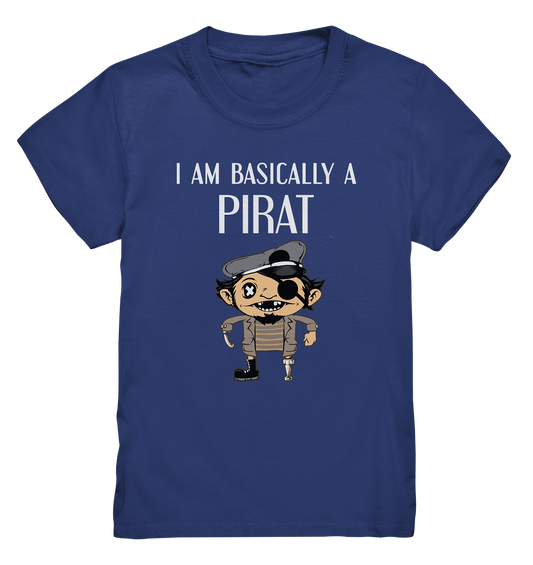 I am basically a pirat! Pirat Seefahrer - Kids Premium Shirt