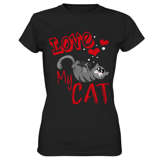 Love My Cat. Katzen Liebe Süße Kitty - Ladies Premium Shirt