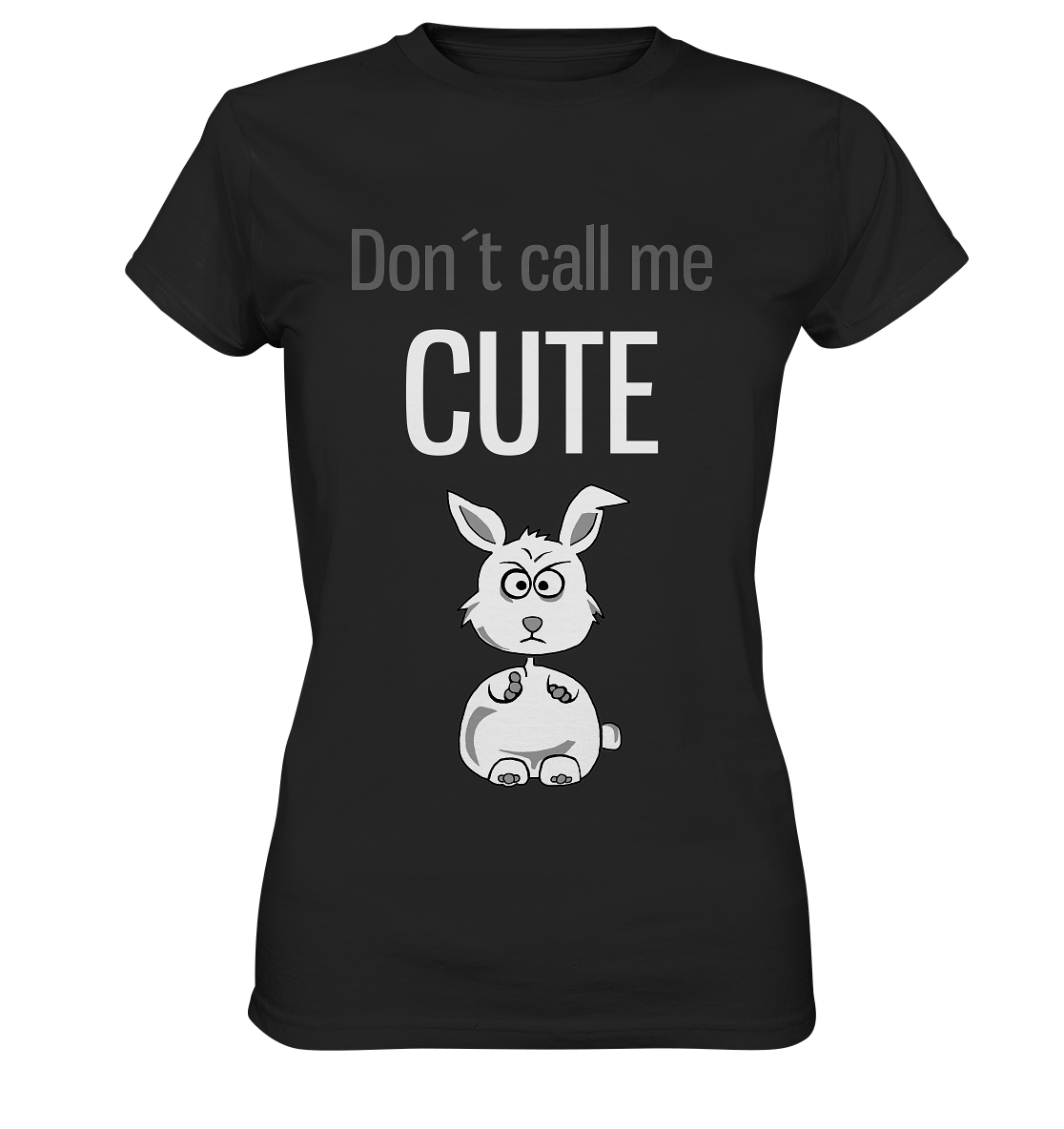 Don´t call me cute. Bunny - -Ladies Premium Shirt