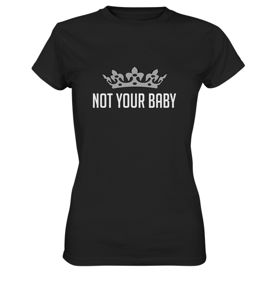 Not your baby! Frech Krone Girly - Ladies Premium Shirt