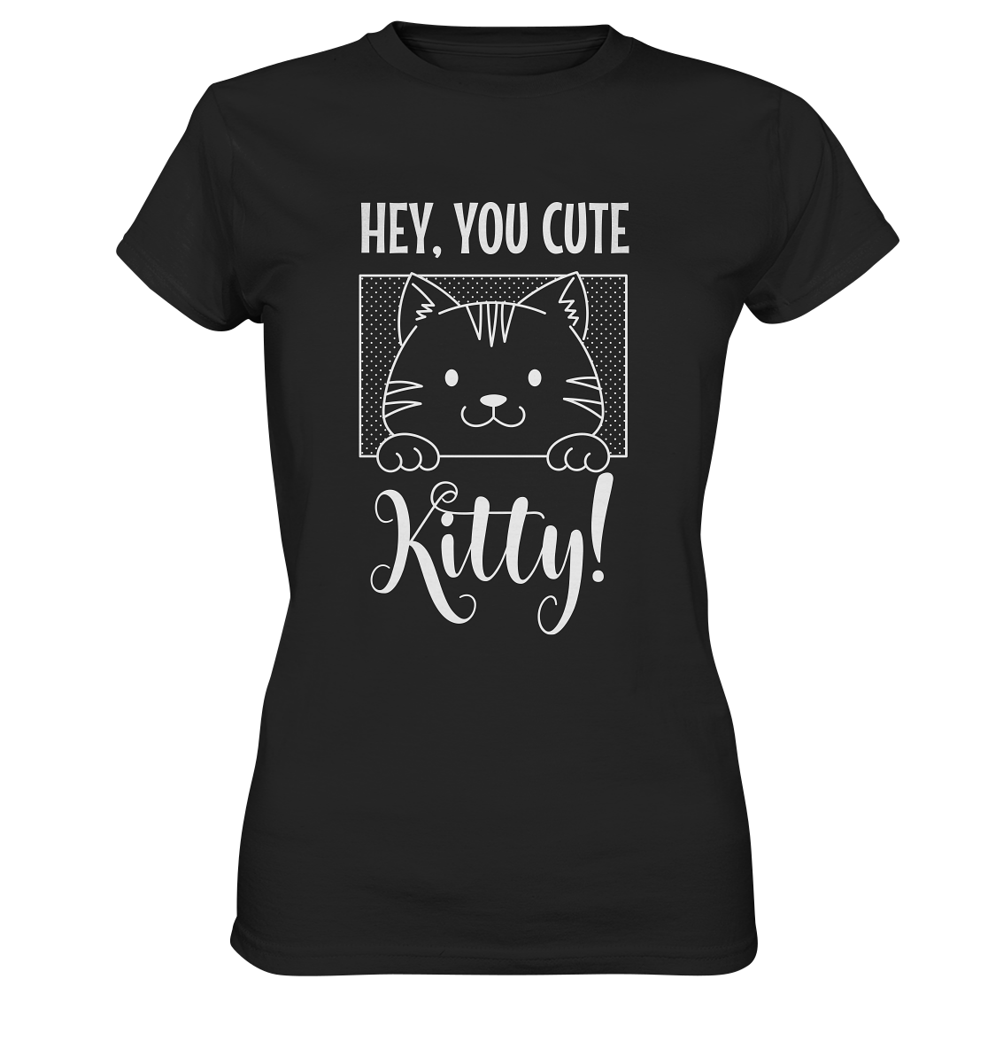 Hey, you cute kitty! Katze - Ladies Premium Shirt