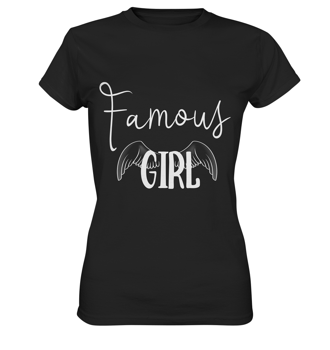 Famous Girl. Fantastisches Mädchen - Ladies Premium Shirt