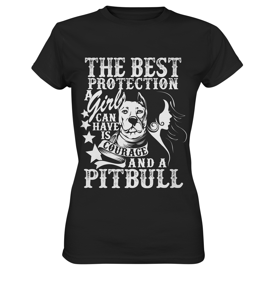 Best protection for girls... a pitbull. Hunde - Ladies Premium Shirt