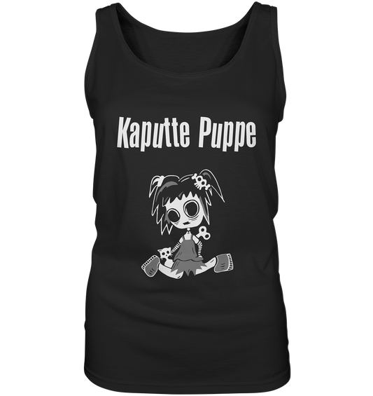 Schwarzes Ladies Tank Top mit weißem Schriftzug „Kaputte Puppe“ und Gothic-Doll-Motiv auf der Vorderseite