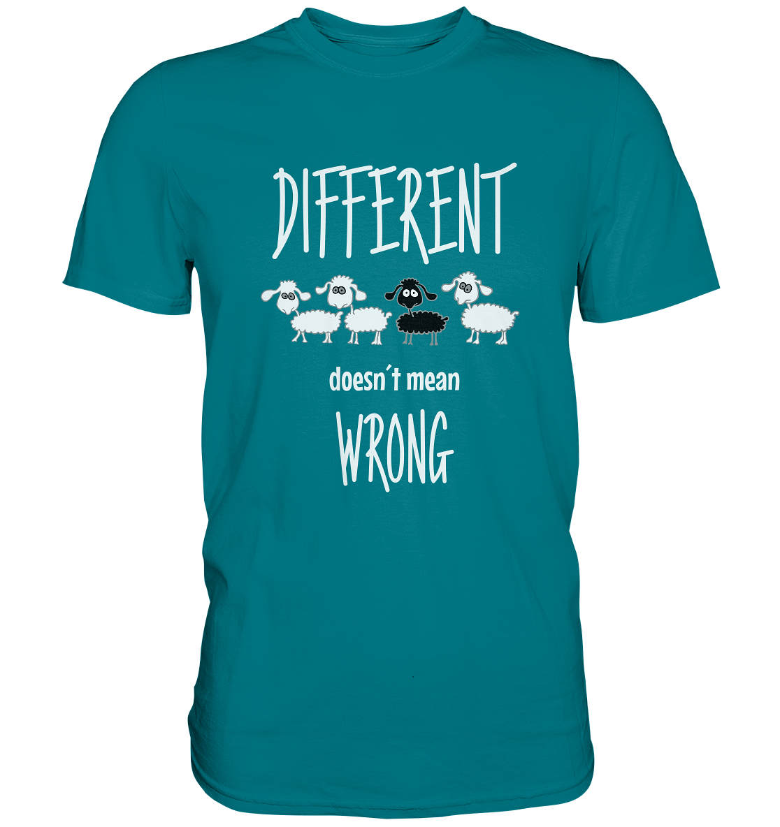 Different doesn´t mean wrong. Schwarzes Schaf. - Unisex Premium Shirt