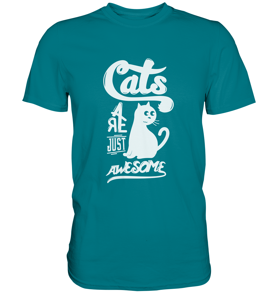 Cats are just awsome. Katzen - Unisex Premium Shirt