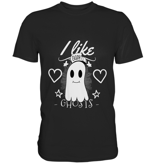 I like ghosts. Halloween Geister - Unisex Premium Shirt