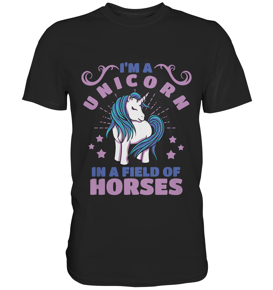 I´m a unicorn in a fiel of horses. Einhorn - Unisex Premium Shirt