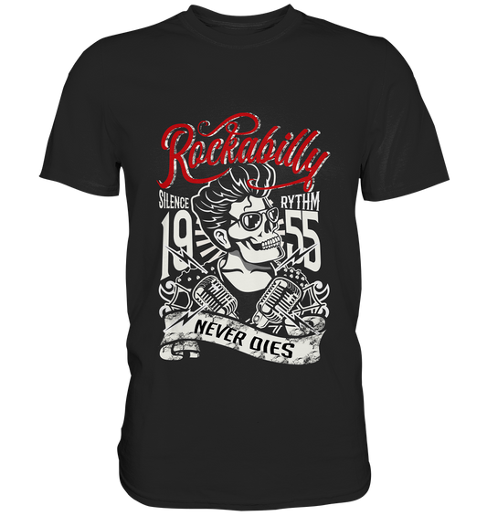 Rockabilly never dies. 1955 Vintage Retro Old School - Premium Shirt