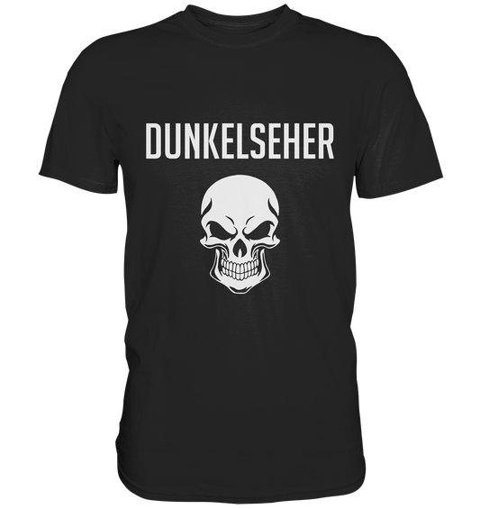 Dunkelseher - Premium Shirt