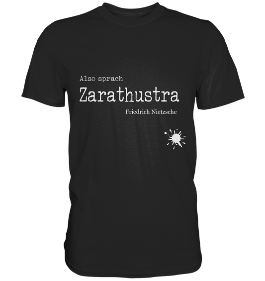 Philo-Shirt - Also sprach Zarathustra. Nietzsche - Unisex Premium Shirt