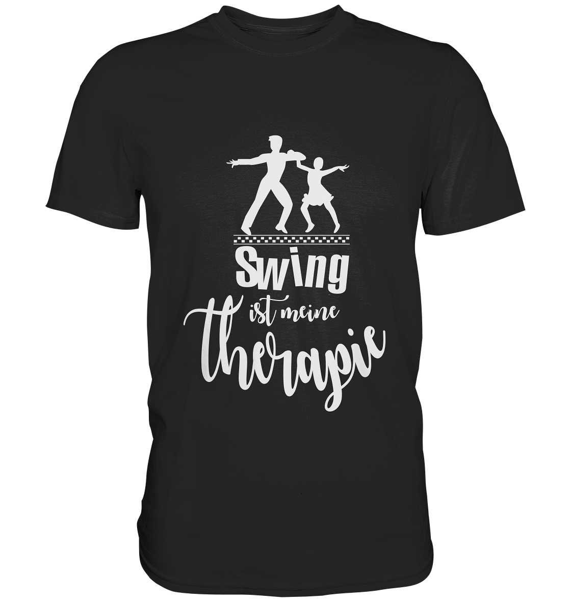 Swing ist meine Therapie. - Unisex Premium Shirt