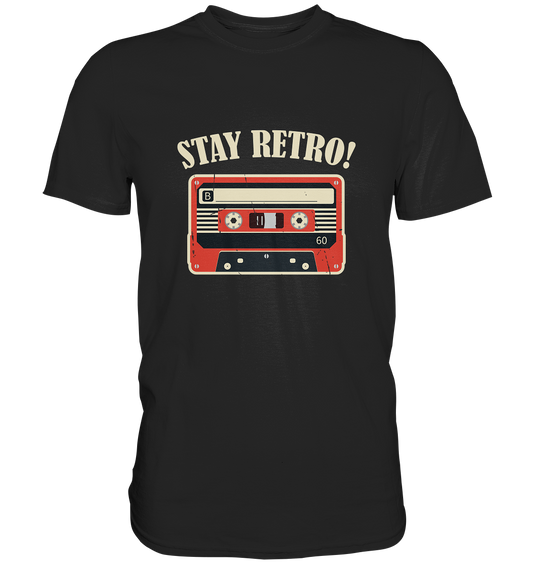 Stay Retro! Kassette Vintage -  Premium Shirt