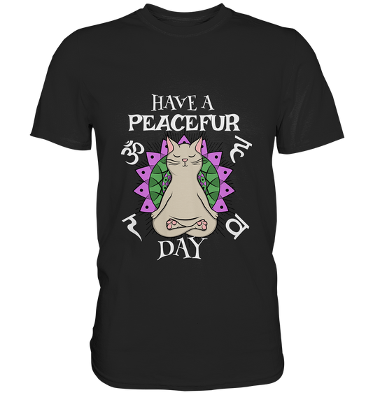 Have a Peacefur Day. Yoga Katze - Unisex Premium Shirt