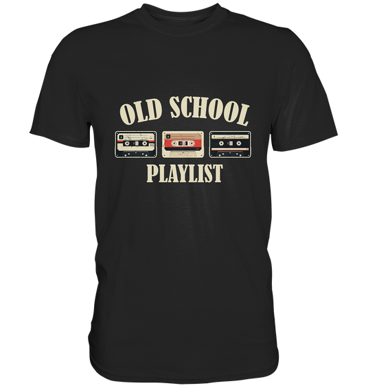 Old School Playlist. Vintage Retro - Premium Shirt