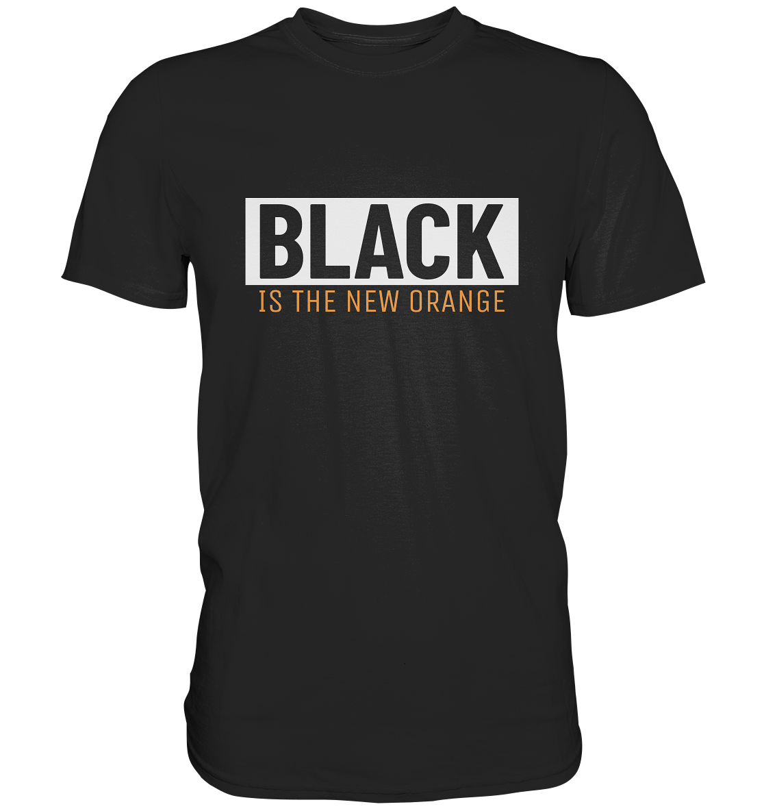 Black is the new orange - Premium Shirt