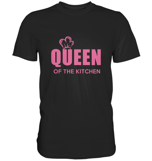 Queen of the Kitchen. Köchin - Unisex Premium Shirt