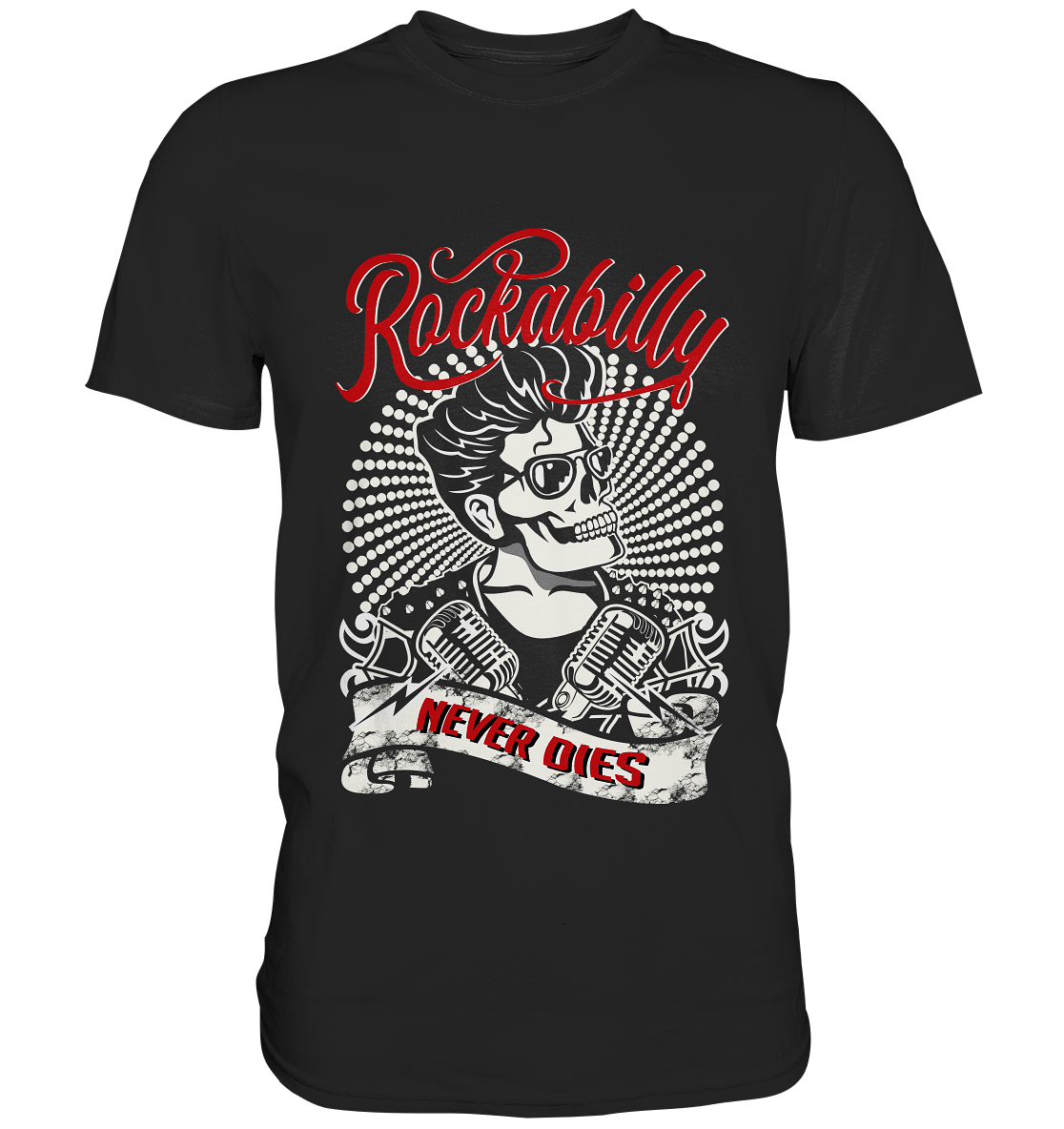 Rockabilly never dies. Retro Old School Vintage - Premium Shirt