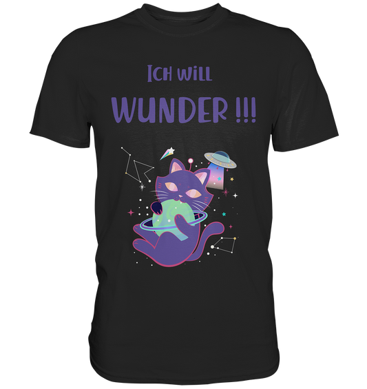 Ich will Wunder - Unisex Premium Shirt
