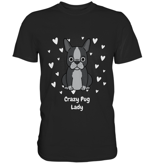Schwarzes T-Shirt mit süßer grauer Bulldogge im Mops-Stil, kleinen Herzen und dem Schriftzug „Crazy Pug Lady“ auf der Vorderseite