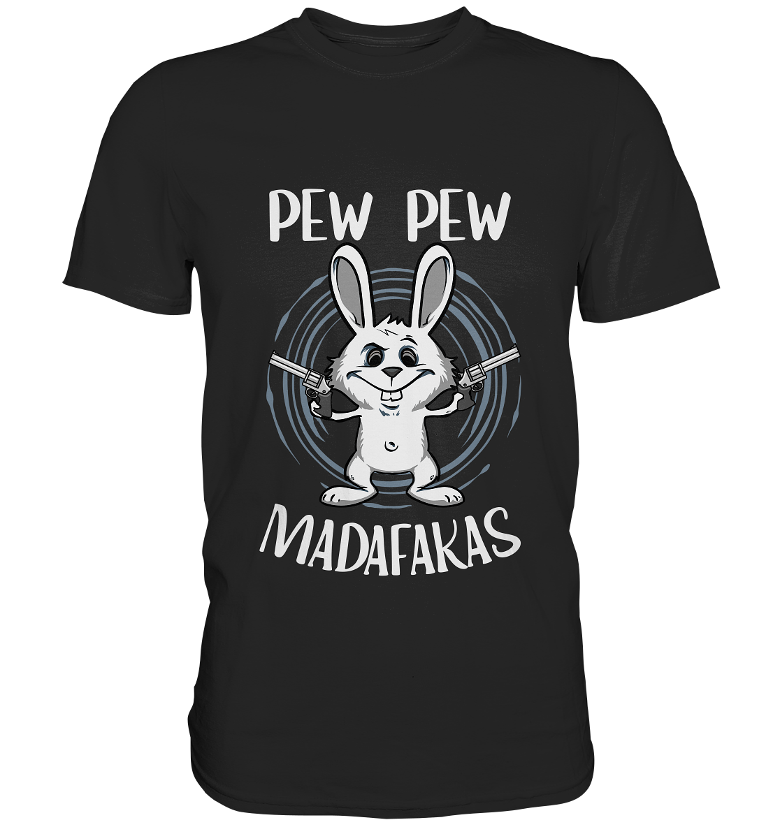 Pew Pew Madafakas. Terror-Bunny Hase - Premium Shirt