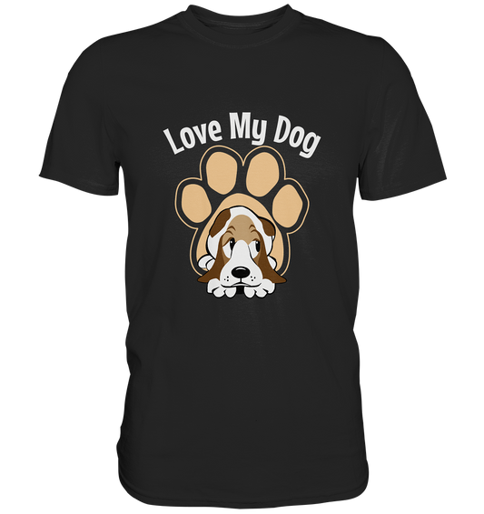 Love my Dog. Hunde Hundeliebe Pfote - Premium Shirt