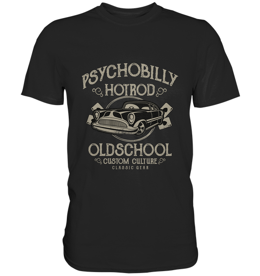 Psychobilly Hotrod Old School. Vintage Retro - Premium Shirt