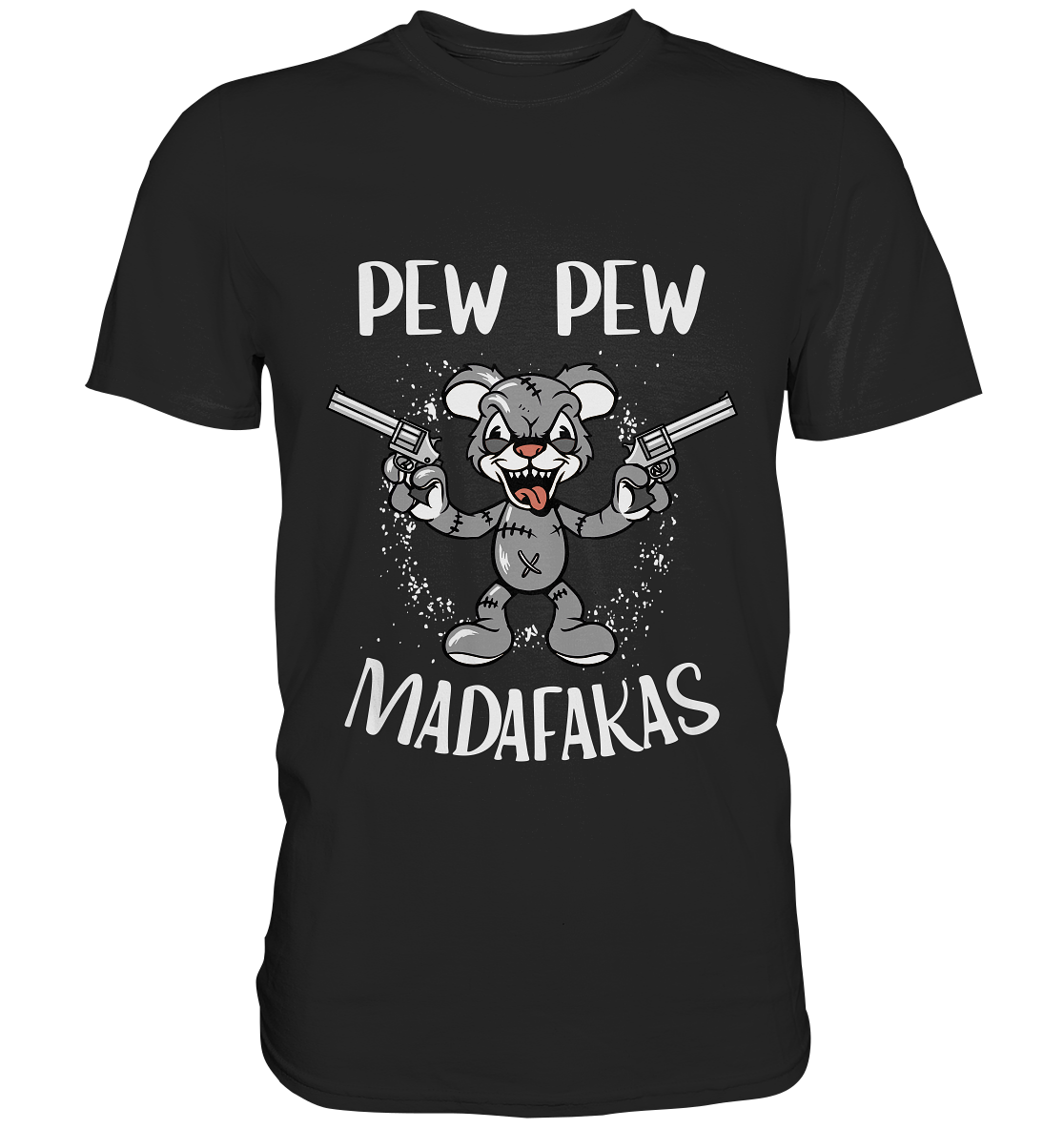 Pew Pew Madafakas. Terror-Bär - Premium Shirt