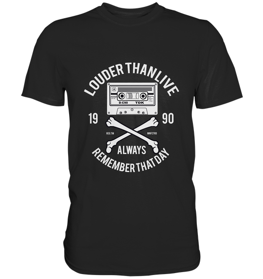 Louder than Life. Retro Neunziger Vintage - Unisex Premium Shirt