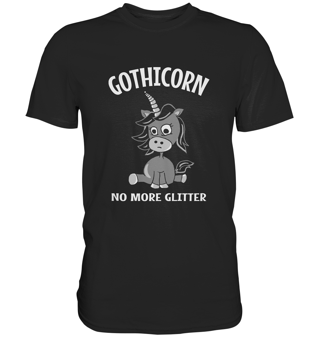 Gothicorn. No more Glitter. Schwarzes Gothic Einhorn - Premium Shirt