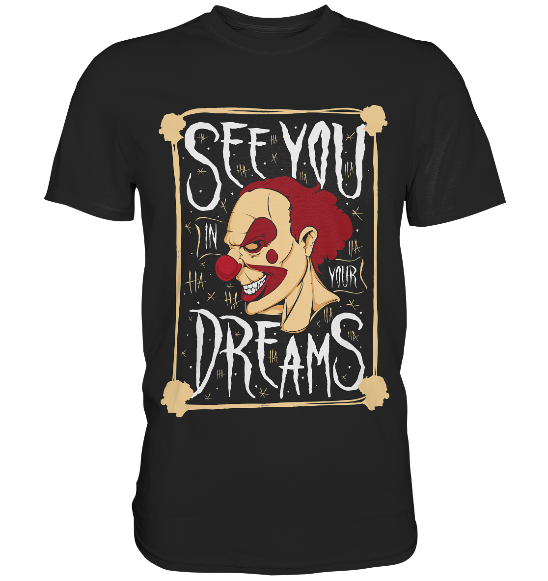 See you in your dreams - Premium Shirt