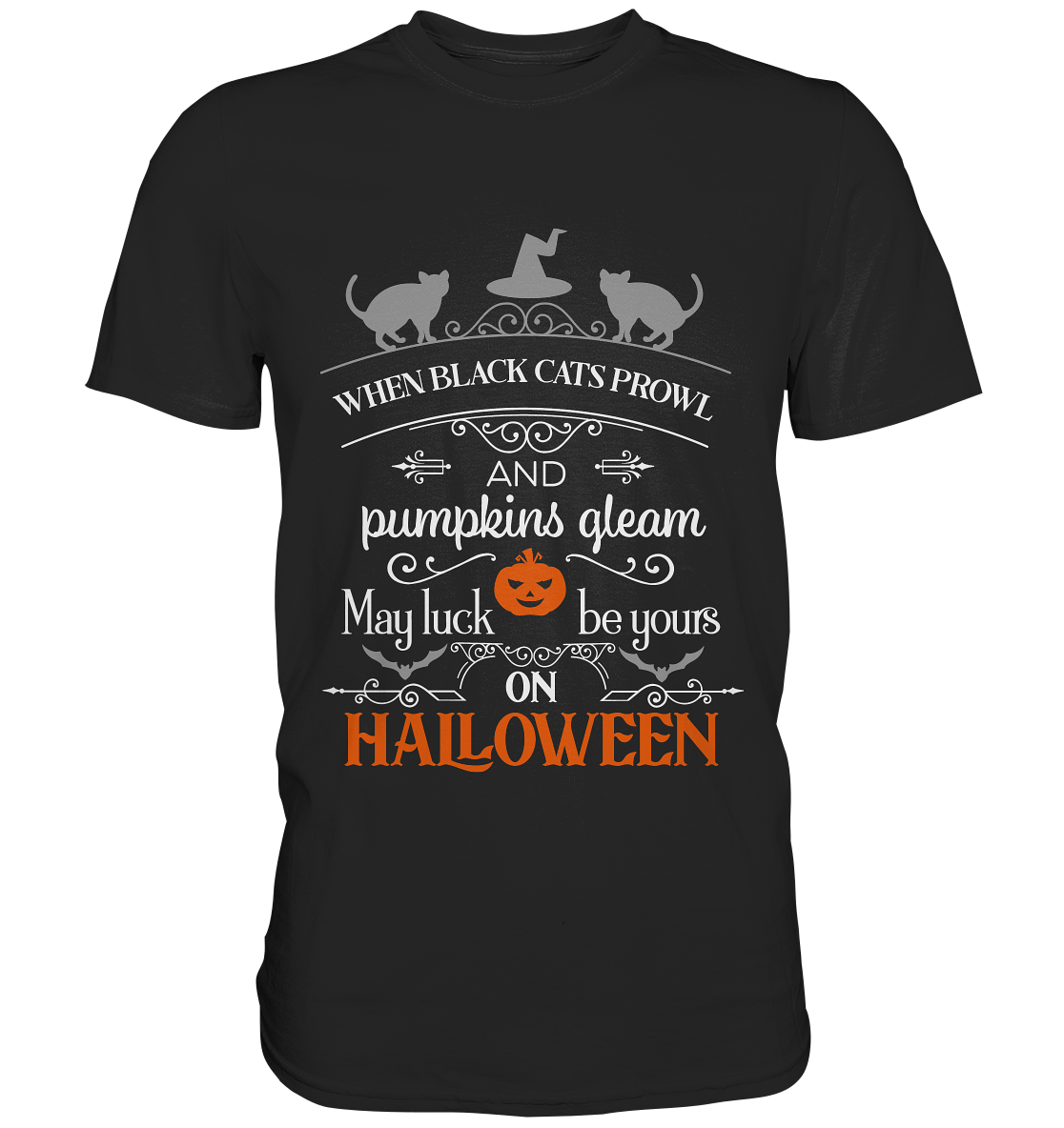 Halloween. When black cats prowl... - Unisex Premium Shirt