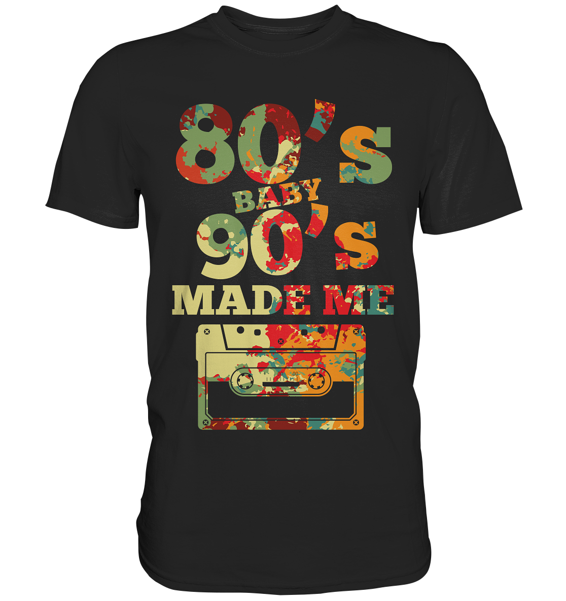 80er Jahre 80s Baby 90s Made Me - Premium Shirt