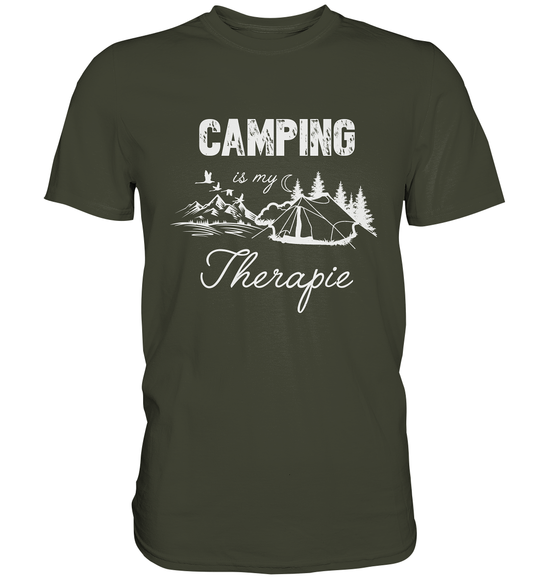 Camping is my therapie. Outdoor Zelten in der Wildniss Campen - Premium Shirt
