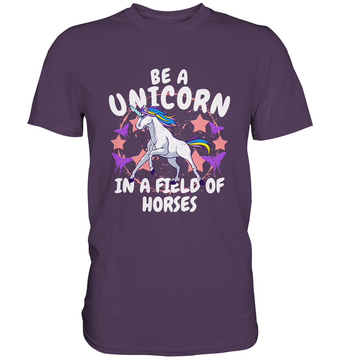 Be a Unicorn in a field of horses. Einhorn - Unisex-Premium Shirt