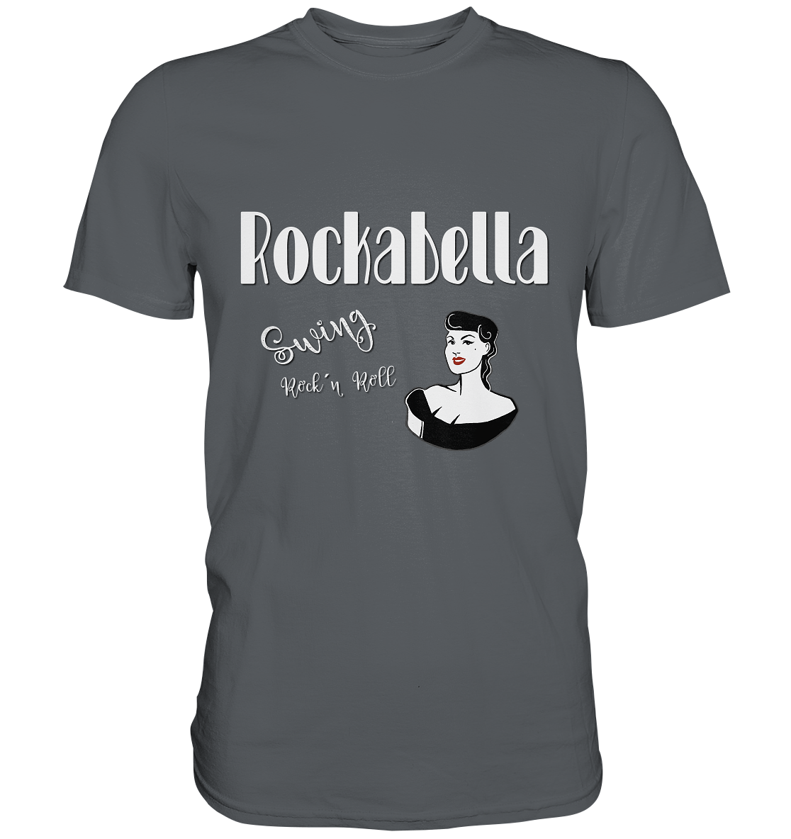 Rockabella. Swing. Rockybilly - Unisex Premium Shirt