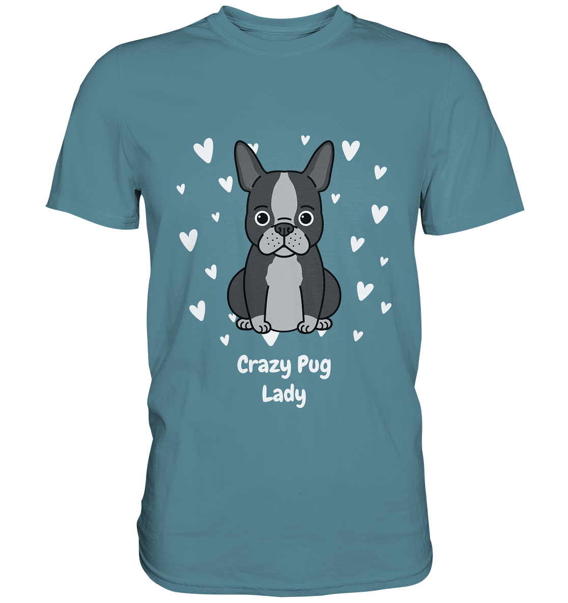 Crazy Pug Lady - Unisex Premium Shirt